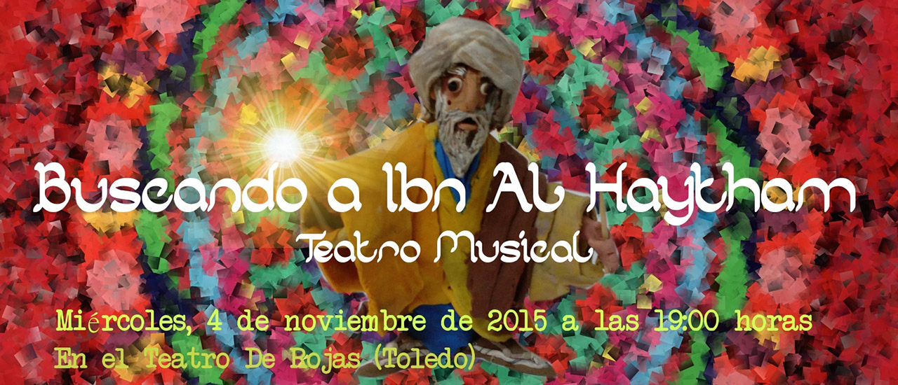 Te invitamos al teatro-musical juvenil "Buscando a Ibn al Haytham" en Toledo